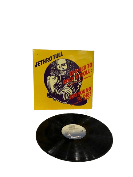 Too Old to Rock 'n' Roll: Too Young to Die!