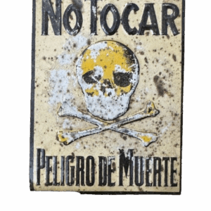 Antiguo cartel de peligro